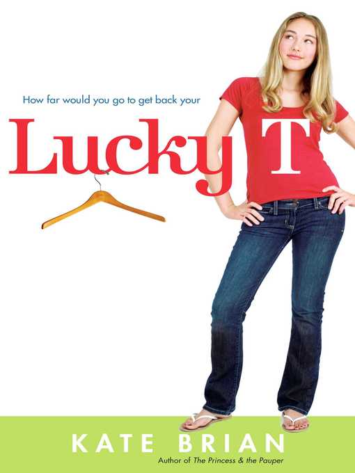 Title details for Lucky T by Kate Brian - Wait list